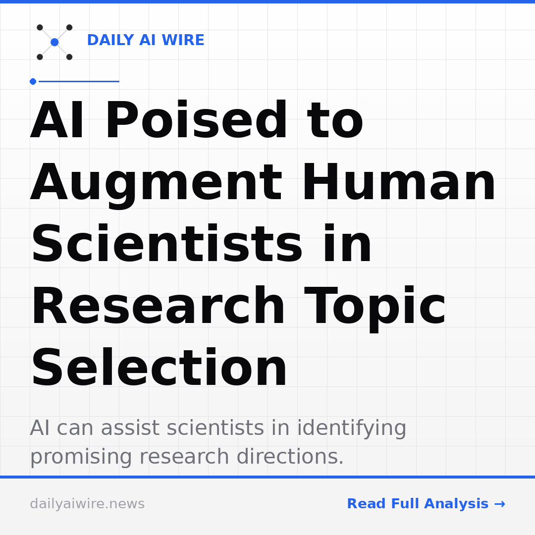 AI Poised to Augment Human Scientists in Research Topic Selection