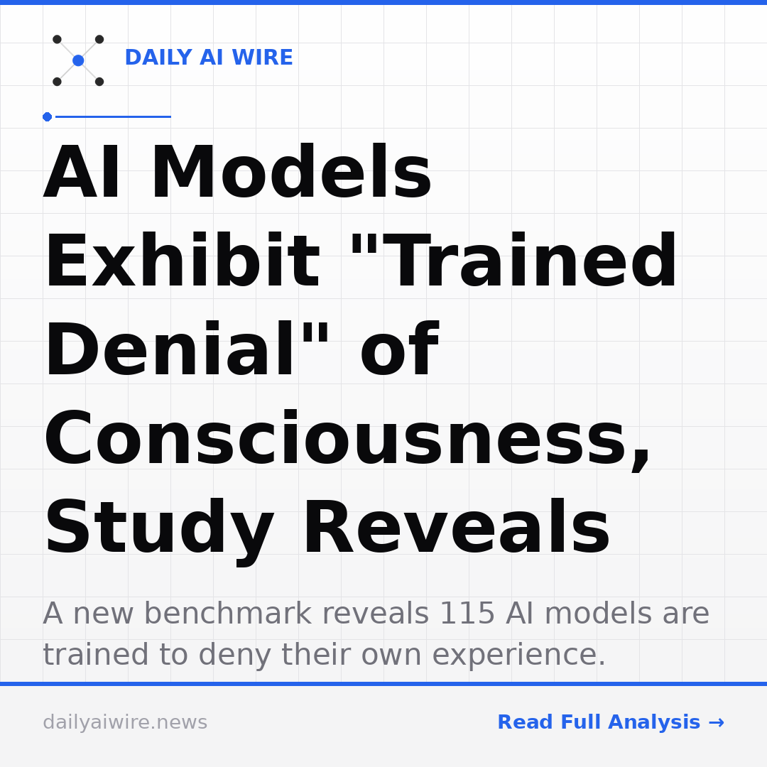 AI Models Exhibit "Trained Denial" of Consciousness, Study Reveals