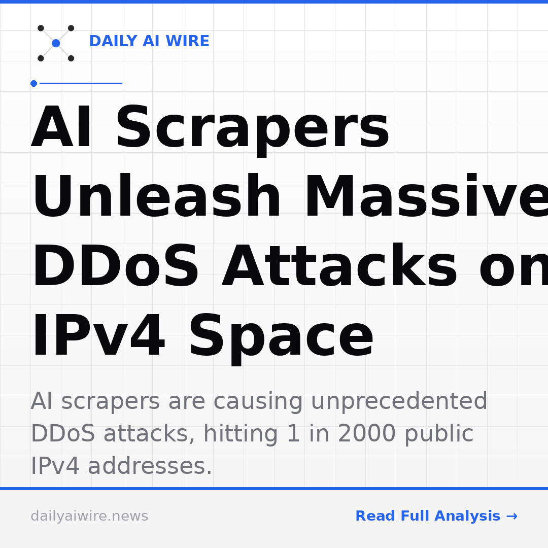 AI Scrapers Unleash Massive DDoS Attacks on IPv4 Space