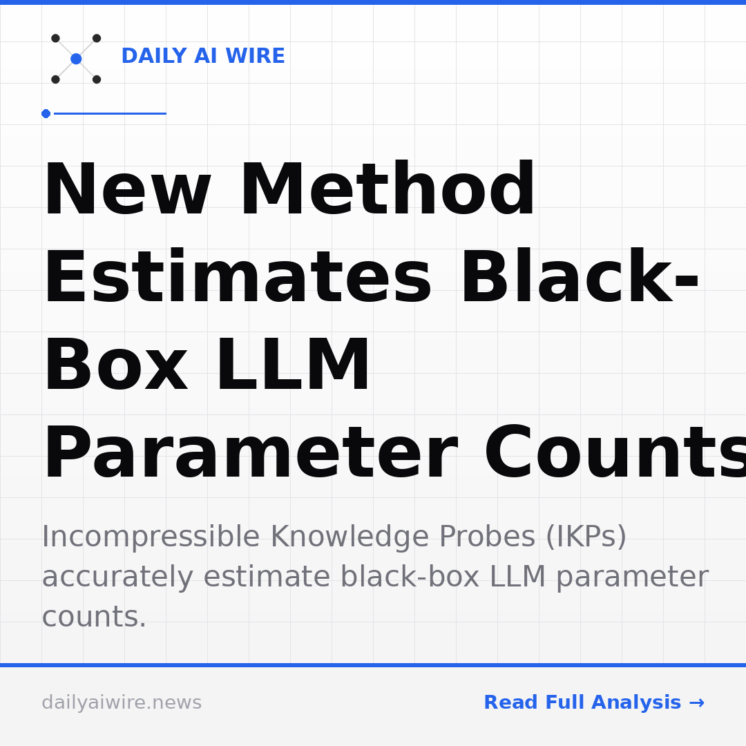 New Method Estimates Black-Box LLM Parameter Counts