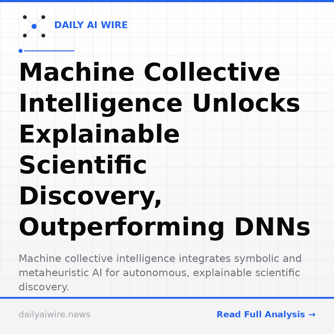 Machine Collective Intelligence Unlocks Explainable Scientific Discovery, Outperforming DNNs