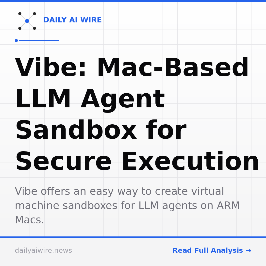 Vibe: Mac-Based LLM Agent Sandbox for Secure Execution